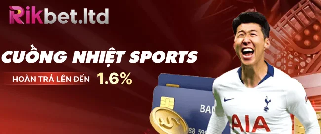 Rikbet Ssnr ⚡ Link Vào Nhà Cái Rikbet Ltd Mới Nhất 12/2025 8 Cuồng nhiệt sports hoàn trả lên đến 1,6%