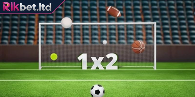 Kèo 1x2 RIKBET - Tìm Hiểu Thông Tin Và Bí Kíp Cược Hiệu Quả 3 Theo dõi tình hình lực lượng lẫn phong độ đội bóng